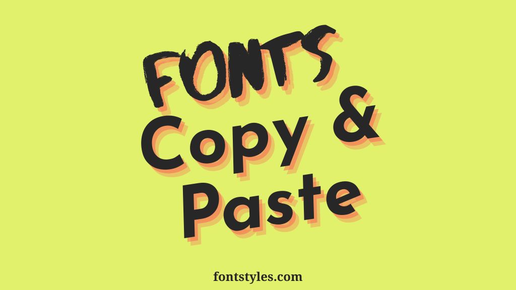 font copy and paste, copy and paste fonts, Instagram copy and paste, fb copy and past fonts, fontstyles.com